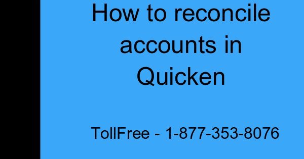 You are currently viewing Reconcile accounts in Quicken For Windows/Mac