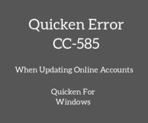 Quicken Error CC-585