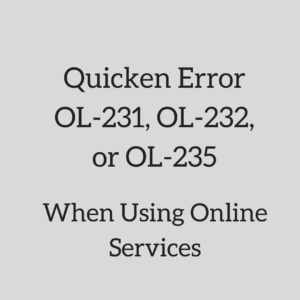 Quicken Error OL-231, OL-232, or OL-235