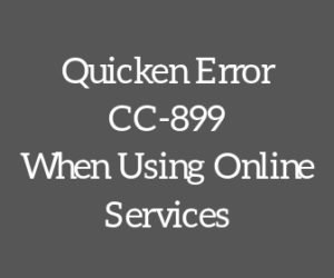 Quicken Error CC-899